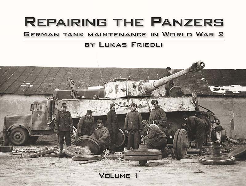Repairing the Panzers： Volume 1 ドイツ戦車