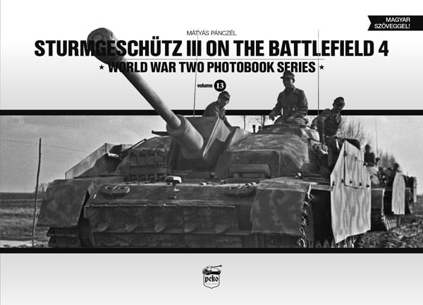 Sturmgeschütz III on the Battlefield 4 (Vol.13) - Panzerwrecks