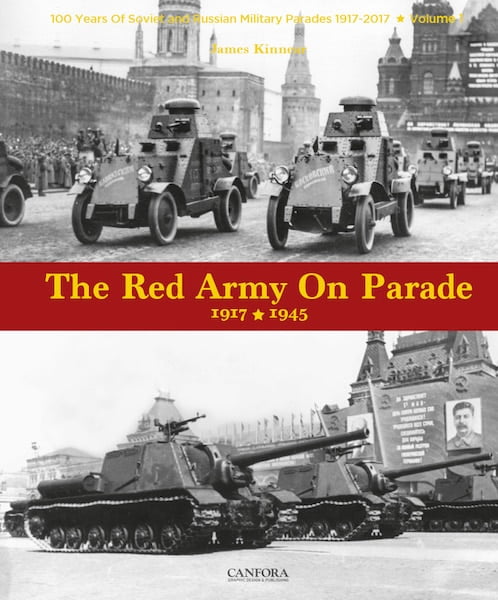 洋書 Fighting Vehicles of the Red Army The Red Army on Parade 1917-1945 book - Panzerwrecks