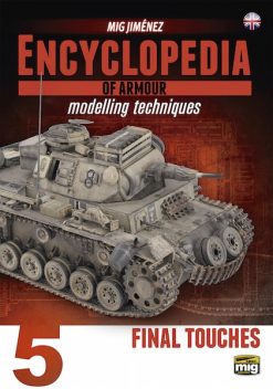 Encyclopedia of Armour Modelling Techniques Vol.5 by Mig Jimenez