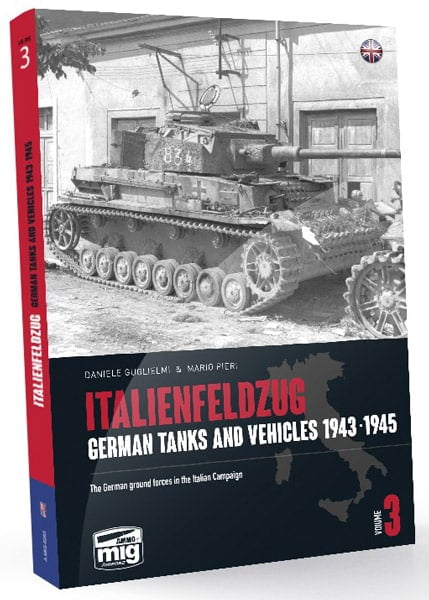 その他 ITALIENFELDZUG: 1/2/3 Italienfeldzug Vol.3: German Tanks & Vehicles 1943-1945-MIG6265
