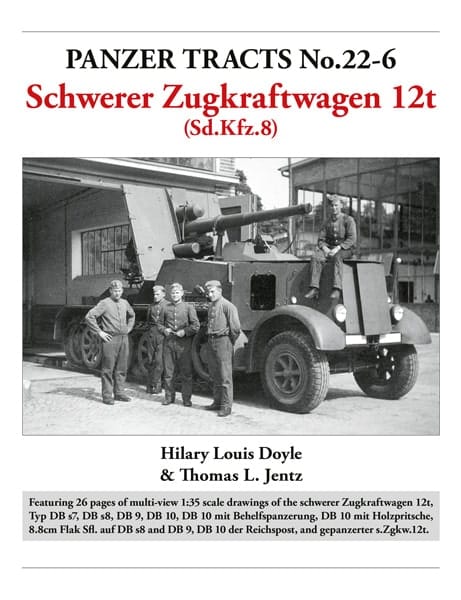 Panzer Tracts No.22-6: schwerer Zugkraftwagen 12t (Sd.Kfz.8)