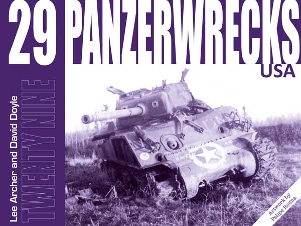 Panzerwrecks 29: USA - WW2 US Army Wrecks - Panzerwrecks